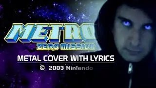 Metroid Theme - Metal Cover w/ Lyrics