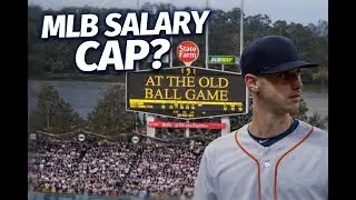Does the MLB Need a Salary Cap?