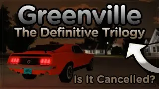 Is The Greenville Trilogy CANCELLED!?