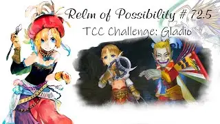 [DFFOO] Gladiolus Lufenia TCC Challenge - Sylph Relm, Aphmau, Kefka