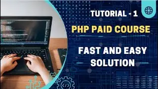 Php Paid Course | Php form submit | Session 1 | Fast and Easy Solutuions | #php #paidcoursesforfree