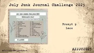 July Junk Journal Challenge 2025 - Prompt 9 Lace #JJJC2025 #Lace