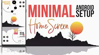 Best Minimal Android Home Screen Setup | Android Customization 2020
