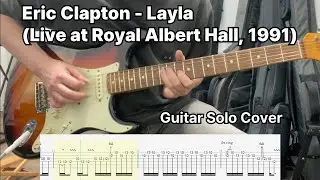 Eric Clapton - Layla (Live at Royal Albert Hall, 1991) Guitar Solo / Guitar Tab, Cover