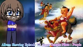 Album Showing Episode 92: Stone Temple Pilots - Purple