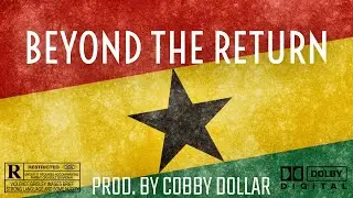 Afrobeat Instrumental 2020 - Beyond The Return (Ghana Type Beat)