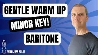 Gentle Singing Warm Up - Minor Key Baritone