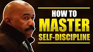 Steve Harvey: How to Master Self Discipline