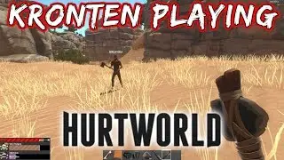 KRONTEN PLAYING HURTWORLD | CHALO AAJ DESERT MAI CHALTE HAI :)