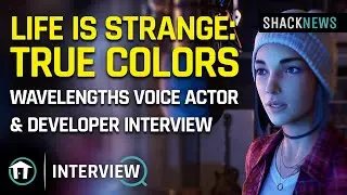 Life is Strange: True Colors - Wavelengths Voice Actor & Developer Interview