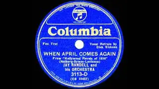1935 Jay Randell - When April Comes Again (Dick Dickson, vocal)
