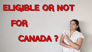 How to check eligibility for Canada PR | 67 Points | 6 selection factors | Jeff & Lia