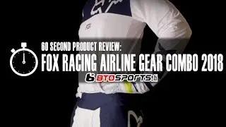 Fox Airline Gear Combo 2018 | 60 Second Product Review
