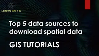 Top 5 data sources to download spatial data | Download shapefiles for GIS mapping | GIS Tutorial