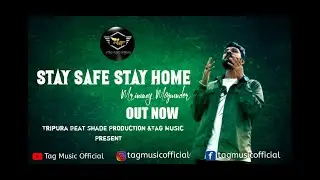 STAY SAFE STAY HOME | Covid 19 | Corona Virus | Rap song