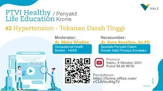 PTVI Healthy Life Education Video Podcast - Session 2 - Penyakit Kronis Hypertension