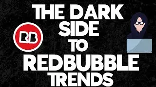 The Dark Side To Redbubble Trends