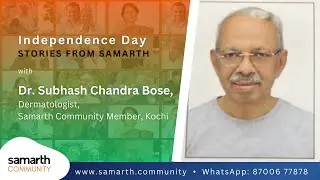 Independence Day Stories from our Senior &ndash;  Dr Subhash Chandra Bose