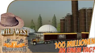 Wild West 16x #194 - 100 Millionen an einem Tag durch die BGA?!  // Let&acute;s Play LS19