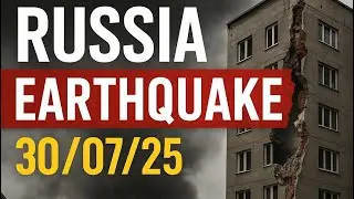 8.8 Magnitude Earthquake Rocks Russia Kamchatka Disaster &ndash; July 30, 2025