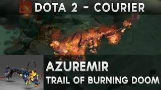 DOTA2 Courier : Unusual Azuremir - effect Trail of Burning Doom