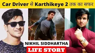 Nikhil Siddhartha Life Story | Biography | Karthikeye 2 Movie Actor | Glam Up