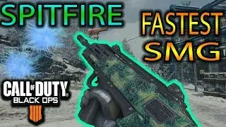 SPITFIRE SMG!! Fastest SMG in BO4. short range setup