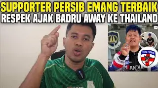 SUPPORTER PERSIB EMANG TERBAIK‼️BADRU DITRAKTIR BOBOTOH KE THAILAND NONTON PERSIB