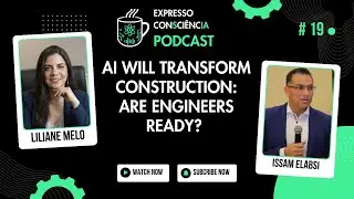 AI Will Transform Construction: Are Engineers Ready? | with Issam El-Absi