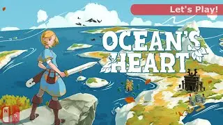 Let's Play: Ocean's Heart