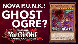 GHOST OGRE &Eacute; VOC&Ecirc;!? - Noh-P.U.N.K. Numeral Ogre - SPOILERS DBGC [Yu-Gi-Oh!]