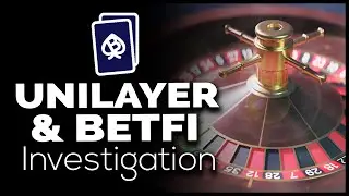 Unilayer & BetFi Investigation
