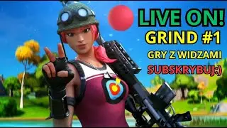 🔴800 SUB&Oacute;W !!! | GRAMY W FORTNITE | GRY Z WIDZAMI | FULL GRIND | LIVE ON!🔴