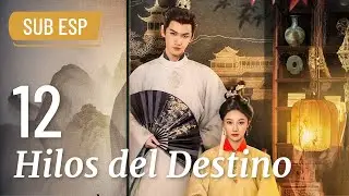 Capitulo 12 | Hilos del Destino | Threads of Destiny | Drama Box Spanish #romance #fantas&iacute;a