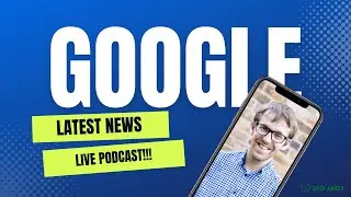 Google Search Updates September 2022 | SEO Andy Live