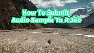 How To Submit Audio Sample To A Job | Upwork Audio Sample Submission