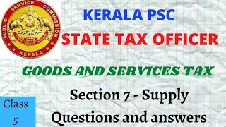 STATE TAX OFFICER KERALA PSC | GST Supply | Important Questions and Answers | മലയാളത്തിൽ പഠിക്കാം