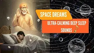 Sai Baba Divine Space Meditation 🌙 Relaxing Deep Sleep Music