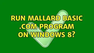 Run Mallard Basic .com program on Windows 8?