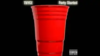 Tnyce - Party Started