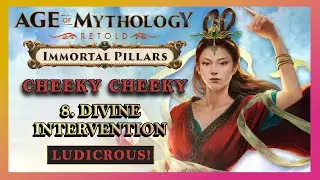 Age of Mythology Retold Immortal Pillars on LUDICROUS Part 8 - Divine Intervention (Cheeky Cheeky)
