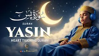 Surah Yaseen (سورة يس) | Peaceful & Heart-Touching Recitation | Calm Quran for the Soul