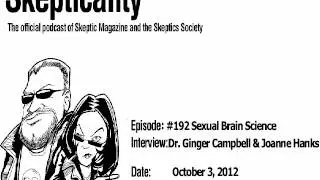 Skepticality Episode 192 - Sexual Brain Science