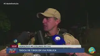 Cidade em Ação - Tiroteio em via pública no Colinas do Sul