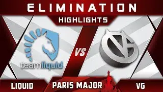 Liquid vs VG [EPIC] TOP 6 MDL Disneyland Paris Major 2019 Highlights Dota 2