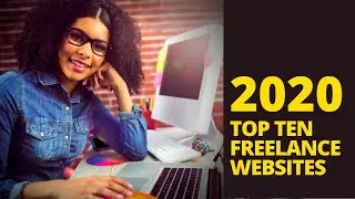 10 FREELANCE WEBSITES TO MAKE MONEY (PASSIVE INCOME) IN 2020