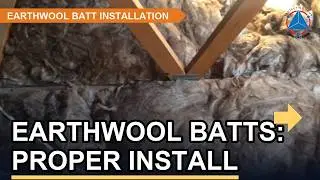 What should my Earthwool glass insulation batts look like in my roof?