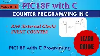 COUNTER PROGRAMMING IN C FOR PIC MICROCONTROLLER
