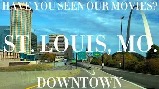 Driving through Downtown St. Louis, MO. (4K)