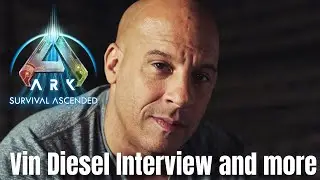 The ARK Vin Diesel Interview - Vin Plays Official and More!